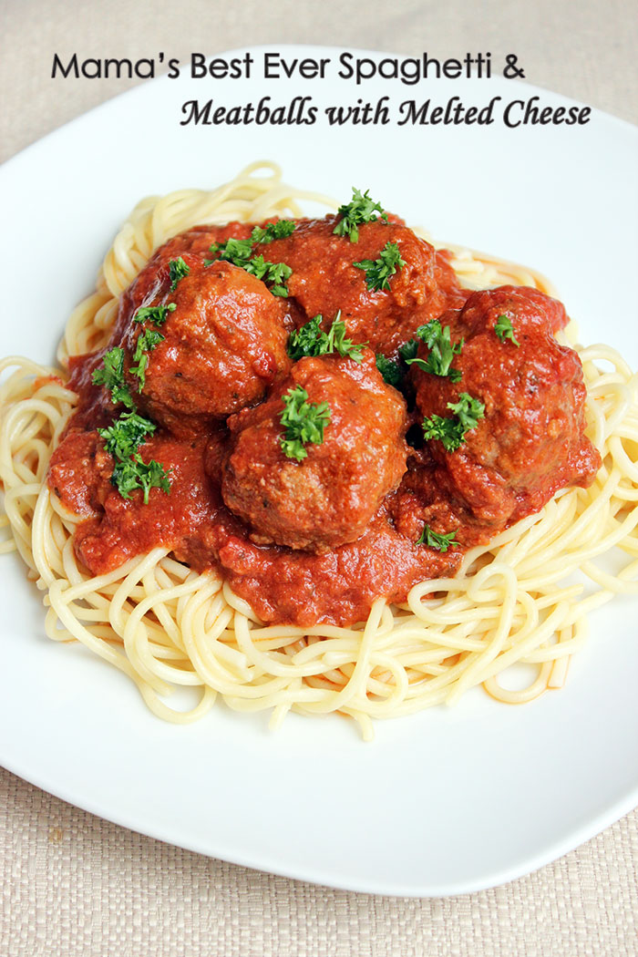 Mama's Best Ever Spaghetti & Meatballs with Melted Cheese