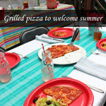 Grilled pizza to welcome summer