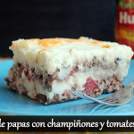 Pastel de papas con champiñones y tomates Hunt’s